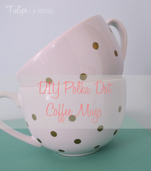 DIY Polka Dot Mug - Tulips & a Terrier