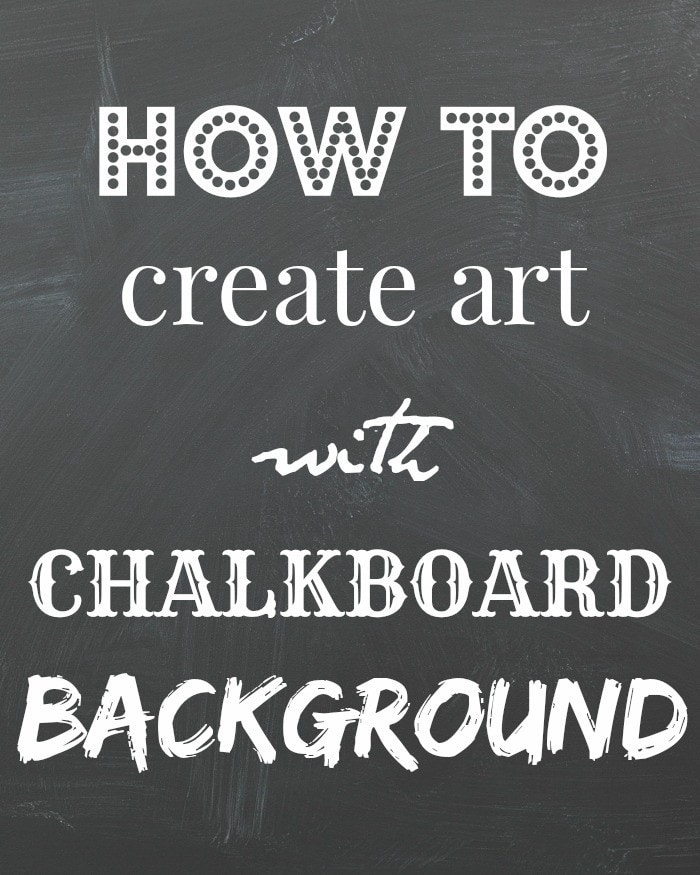 Make Chalkboard Art the Easy Way