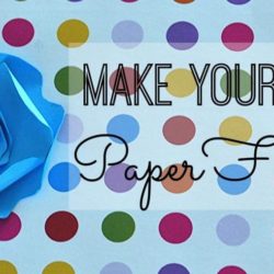 Make your own paper flowers in minutes!
