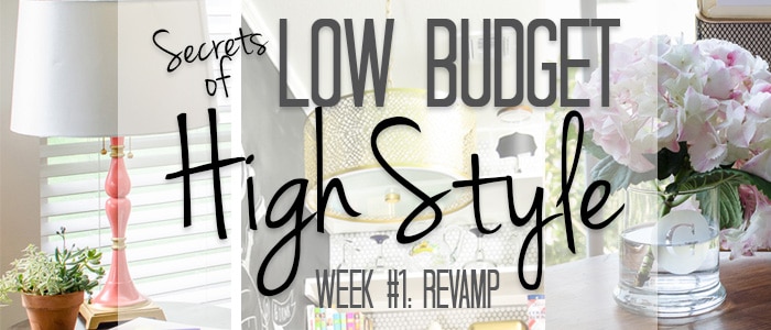 Week #1 in the Low Budget, High Style series is all about revamping items to make them work in your current style. Everything from lighting and accessories to furniture can be updated in unique ways to achieve the look you want without sacrificing your retirement account!