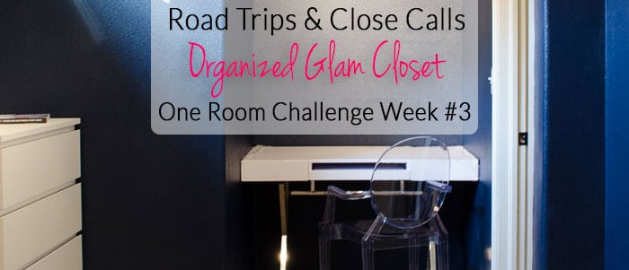 Glam-Organized-Closet-Week-3-Road-Trip