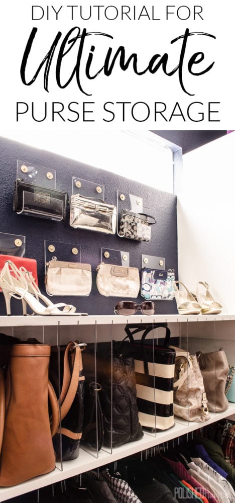 The perfect purse storage solution for your dream closet! Create clear dividers for larger purses, and display clutches on the wall as organized art. 