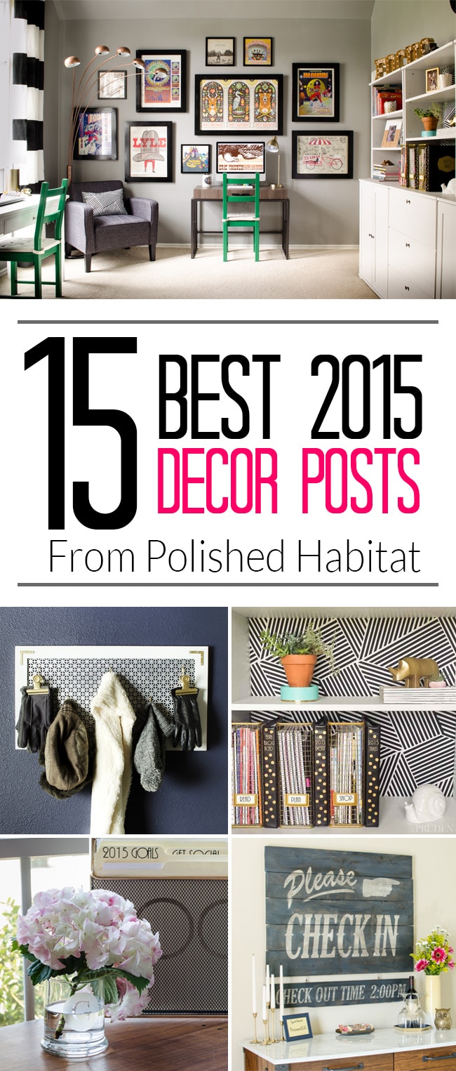 All the most popular home decor and DIY projects from Polished Habitat in one post! Which is your favorite?