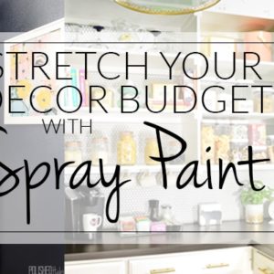 12 Ideas for Budget-Friendly Decor Updates Using Spray Paint