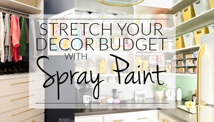 12 Ways to Stretch Your Decor Budget with Spray Paint