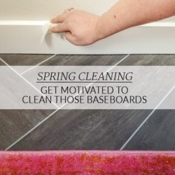 I never look forward to cleaning the baseboards, but at least it's a little easier to get started with these quick tips.