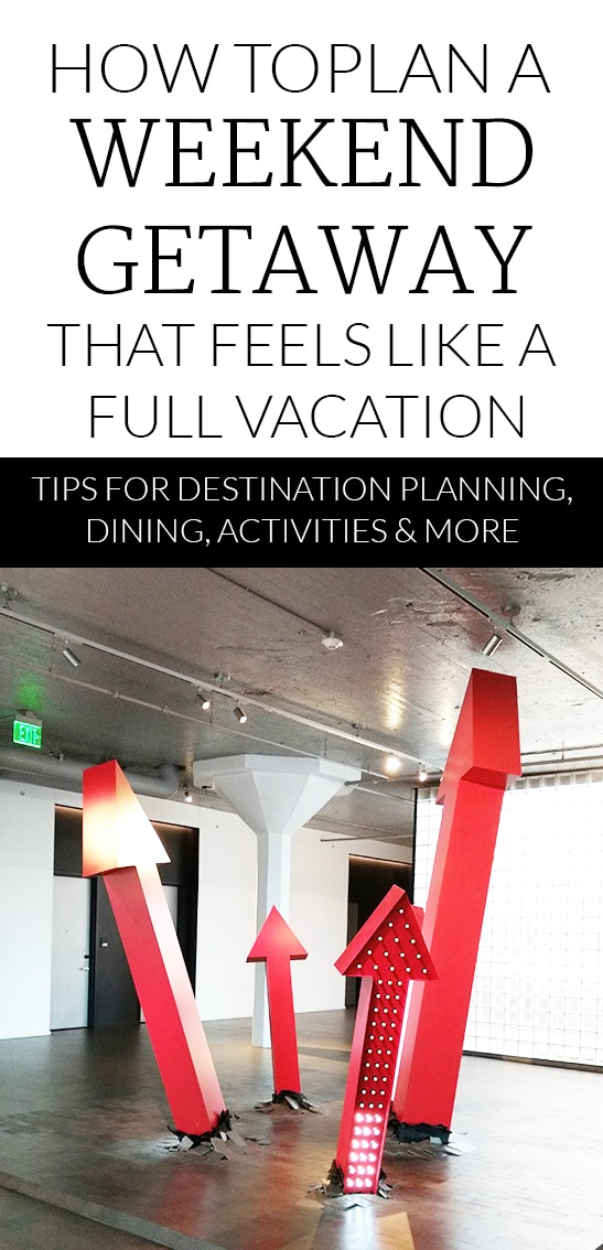 If you need a vacation, this is a must read! All my best travel tips for making a short weekend getaway feel like a full vacation that leaves you recharged! Destination planning, hotel selection, food, and activites are all covered. 