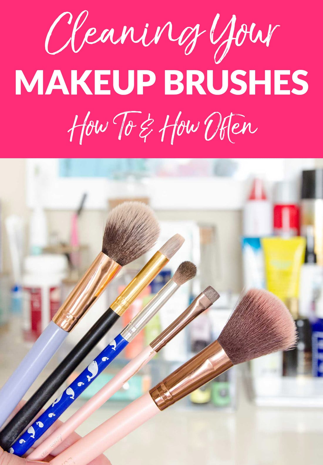 How to Clean Your Makeup Brushes Like a Pro