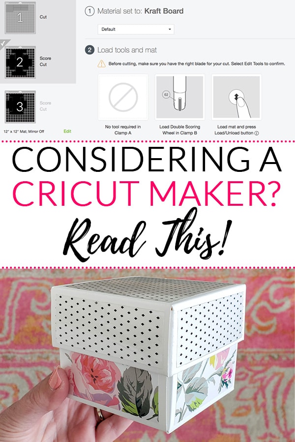 Considering a Cricut Maker? Read this! (Text over image of software and cute storage box with floral pattern)