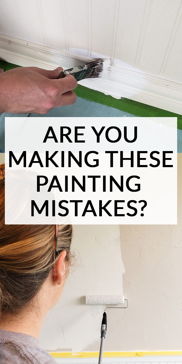 Are you making these painting mistakes (Text over image of interior painting)