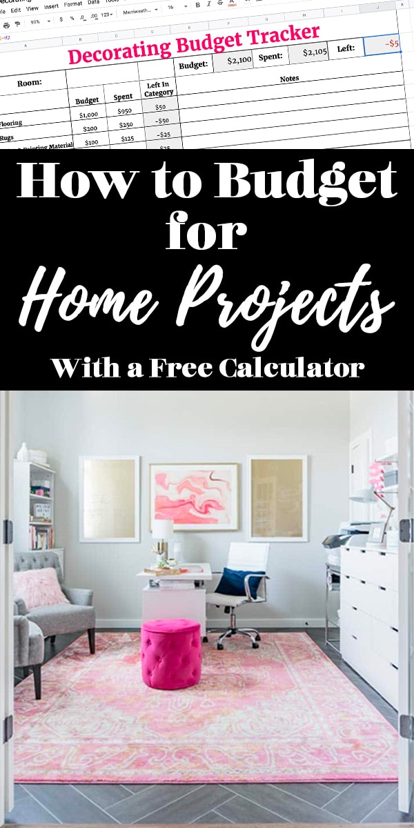 How to Budget for Home Projects (Text on Image of White and Pink Office)