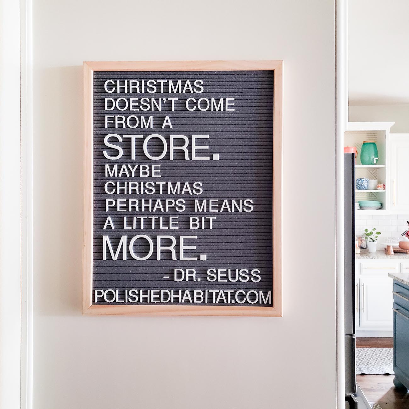 Grinch quote on gray letter board in the kitchen