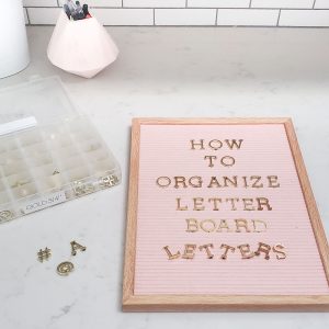 Pink letter board - how to organize letter board letters