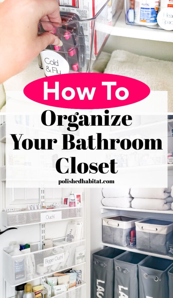 Text over white linen closet: How to Organize Your Bathroom Closet