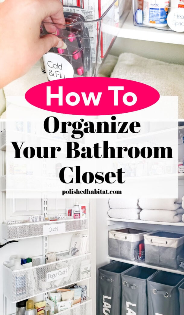 How to Organize a Bathroom Closet Polished Habitat