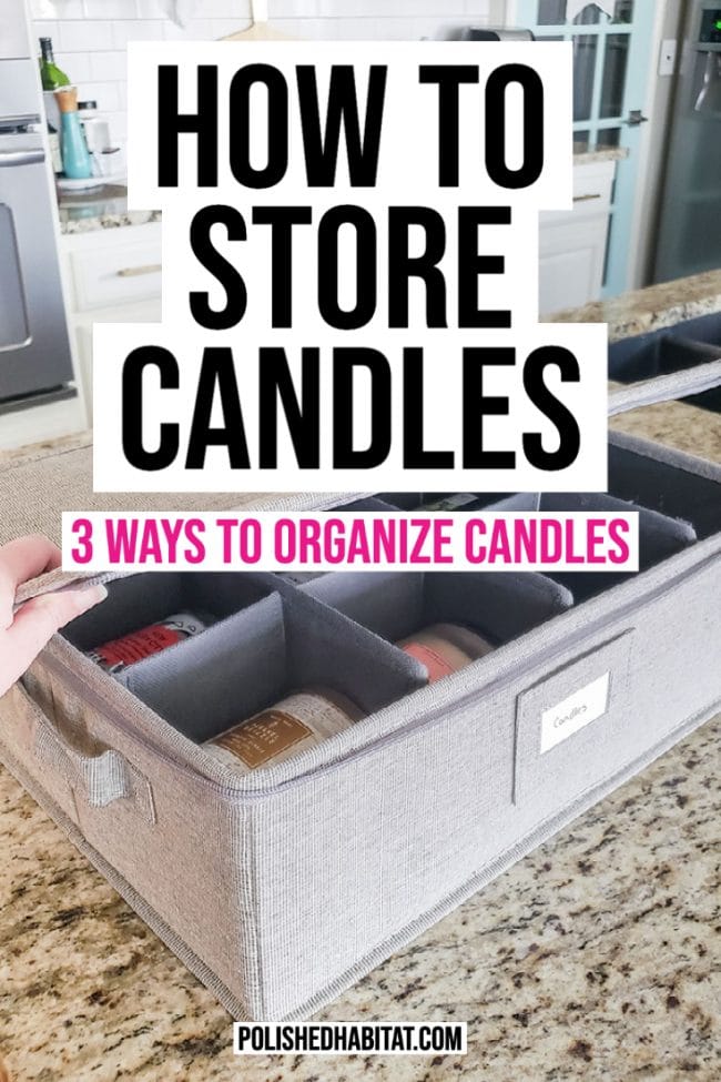 How to Store Candles (text over image of candles in gray divided bin)